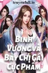 Binh Vương Và Bảy Chị Gái Cực Phẩm Poster