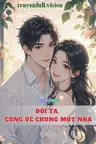 Đôi Ta, Cùng Về Chung Một Nhà Poster