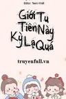 Giới Tu Tiên Này Kỳ Lạ Quá Poster