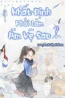 Nhất Định Phải Làm Ám Vệ Sao? Poster