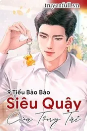 9 Tiểu Bảo Bảo Siêu Quậy Của Tổng Tài Poster