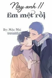 Anh À!! Em Mệt Rồi Poster