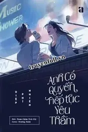 Anh Có Quyền Tiếp Tục Yêu Thầm Poster