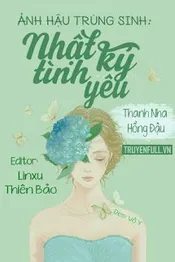 Ảnh Hậu Trùng Sinh: Nhật Ký Tình Yêu Poster