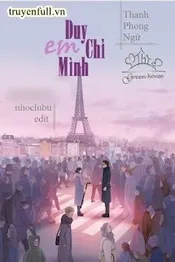 Duy Chỉ Mình Em Poster