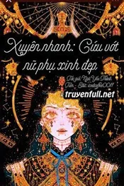 Mau Xuyên: Cứu Vớt Nữ Phụ Xinh Đẹp Poster