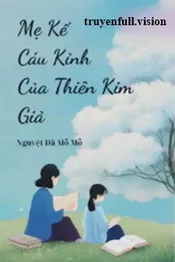 Mẹ Kế Cáu Kỉnh Của Thiên Kim Giả Poster
