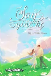 Say Giấc Hè - Xuân Phong Lựu Hỏa Poster