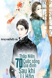 Thập Niên 70: Cuộc Sống Gia Đình Sau Khi Ly Hôn Poster