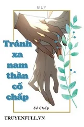 Tránh Xa Nam Thần Cố Chấp Poster