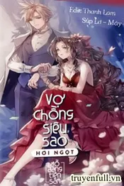 Vợ Chồng Siêu Sao Hơi Ngọt Poster