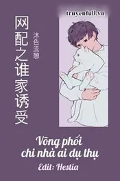 Võng Phối Chi Nhà Ai Dụ Thụ Poster