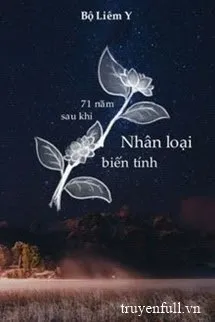 71 Năm Sau Khi Nhân Loại Biến Tình Poster