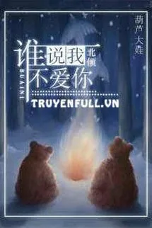Ai Nói Tôi Không Yêu Em Poster