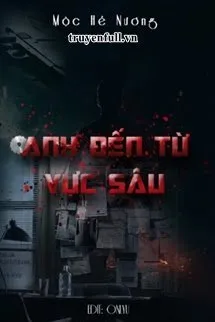 Anh Đến Từ Vực Sâu Poster