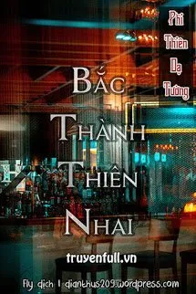 Bắc Thành Thiên Nhai Poster