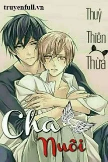 Cha Nuôi - Thuỷ Thiên Thừa Poster