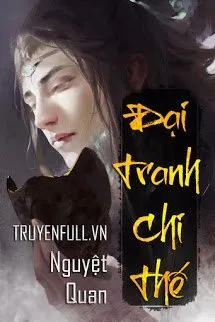 Đại Tranh Chi Thế Poster