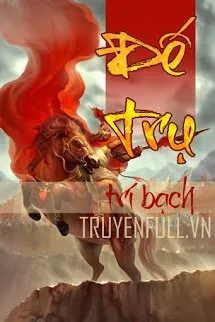 Đế Trụ Poster
