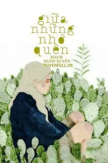 Giữa Những Nhớ Quên Poster