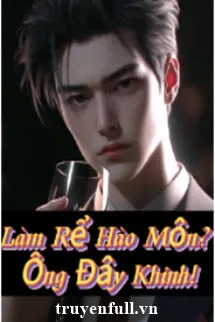 Làm Rể Hào Môn? Ông Đây Khinh! Poster