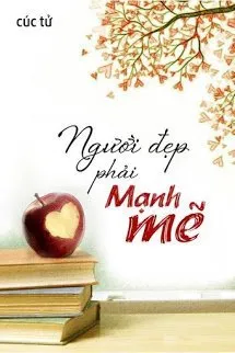 Người Đẹp Phải Mạnh Mẽ Poster