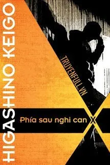 Phía Sau Nghi Can X Poster