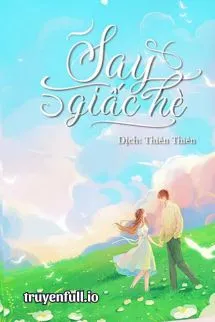 Say Giấc Hè - Xuân Phong Lựu Hỏa Poster
