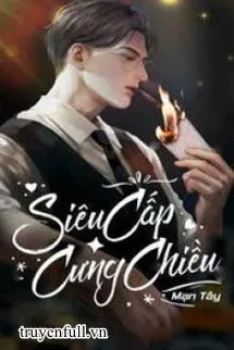 Siêu Cấp Cưng Chiều Poster