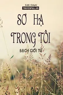 Sơ Hạ Trong Tôi Poster