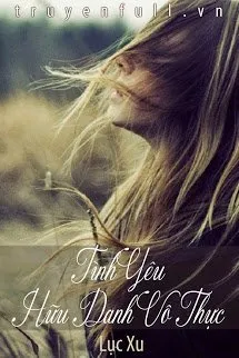 Tình Yêu Hữu Danh Vô Thực Poster