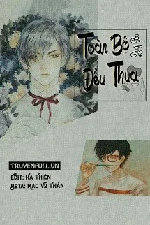 Toàn Bộ Đều Thua Poster