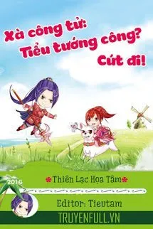 Xà Công Tử: Tiểu Tướng Công? Cút Đi!!! Poster
