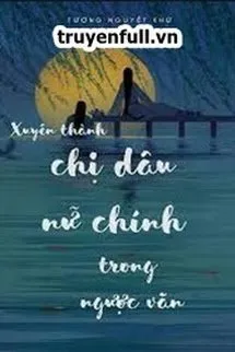 Xuyên Thành Chị Dâu Của Nữ Chính Trong Truyện Ngược Poster